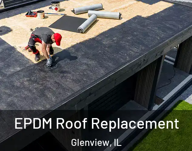  EPDM Roof Replacement Glenview, IL