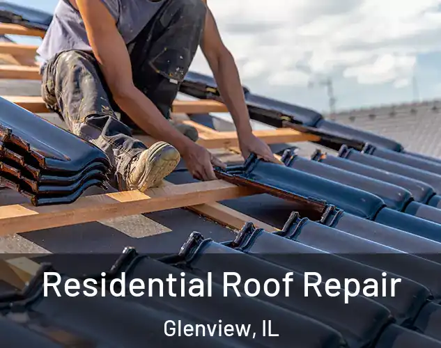  Residential Roof Repair Glenview, IL